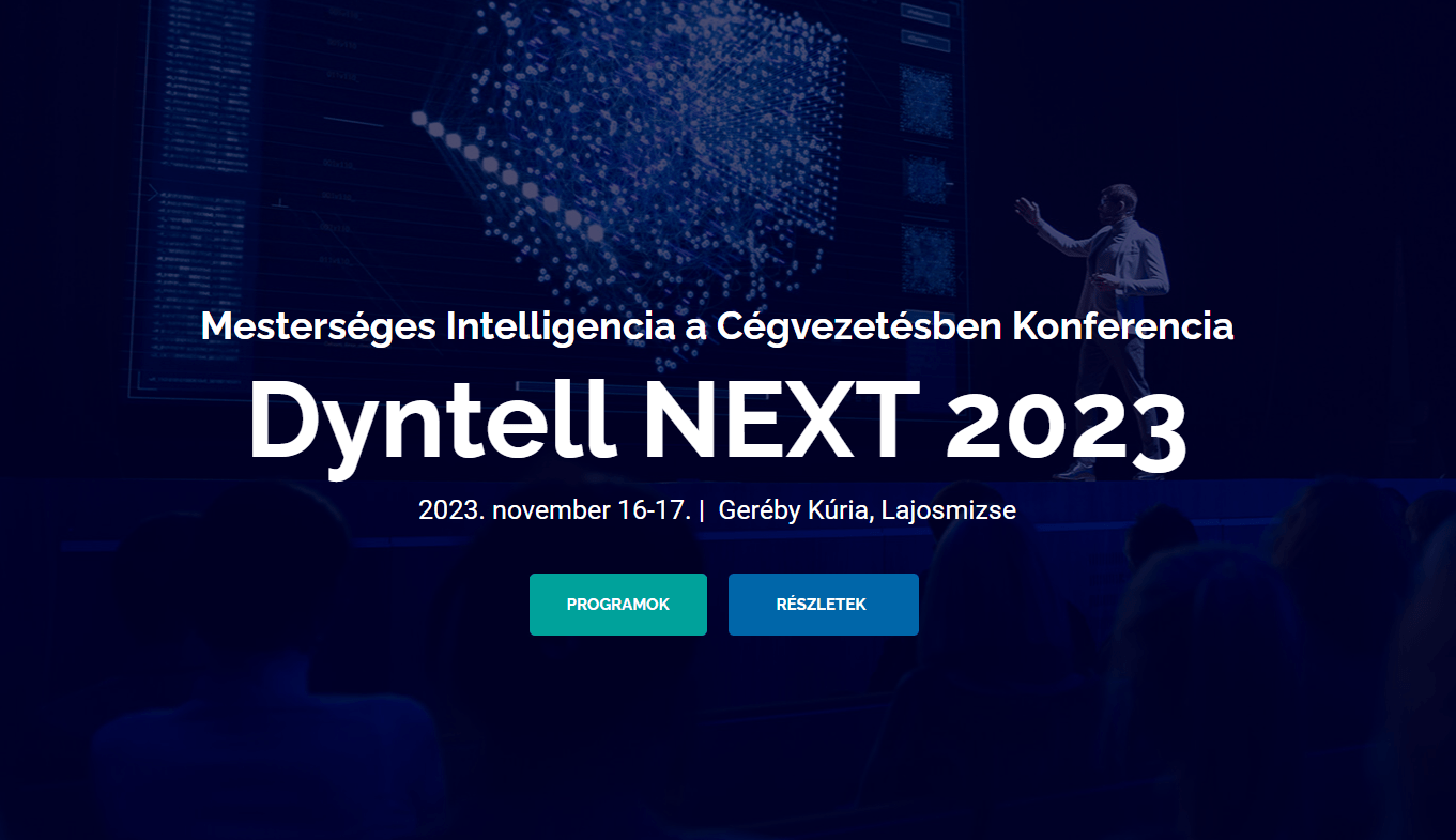 Már második alkalommal került megrendezésre a Dyntell Next Konferencia és Partnertalálkozó. Míg tavaly a hangsúly az ERP és BI rendszereken volt, ezúttal kiegészítjük az előadások tematikáját a mindenkit lázban tartó Mesterséges Intelligencia felhasználásával is.